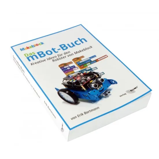 Makeblock - Das mBot-Buch Makeblock - Das mBot-Buch
