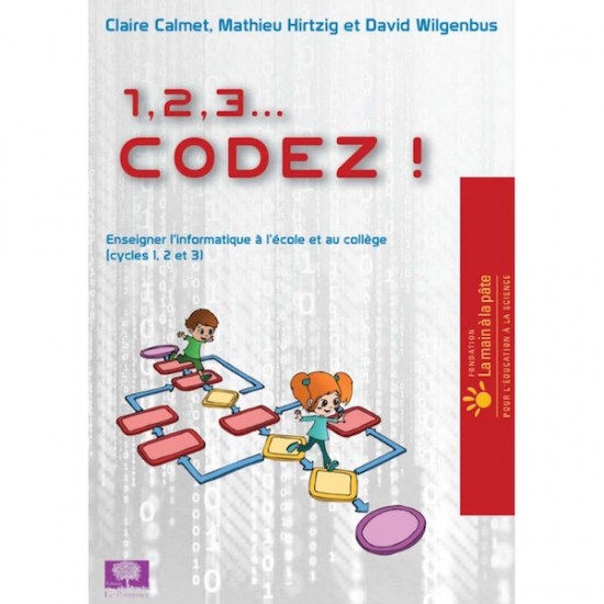 A child’s guide to programming: 1, 2, 3... codez! (French)